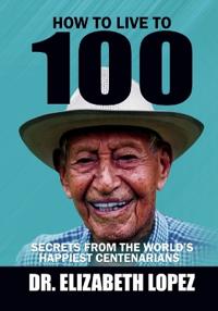 How to Live to 100