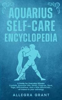 Aquarius Self-care Encyclopedia