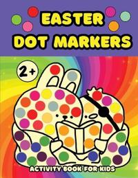 Easter Dot Markers Activity Book for Kids Ages 2+