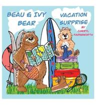 Beau & Ivy Bear Vacation Surprise