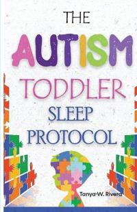 The Autism Toddler Sleep Protocol