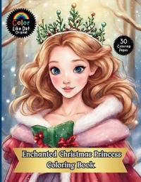 Enchanted Christmas Princess Coloring Book