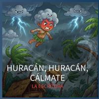 Huracán, huracán... cálmate