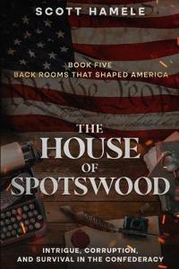 Bokomslag för "The House of Spotswood"