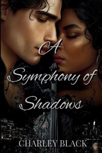A Symphony of Shadows