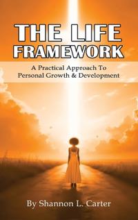 The LIFE Framework