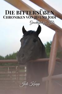 Bokomslag för "Die Bittersüben Chroniken Von Jd Und Jodi"