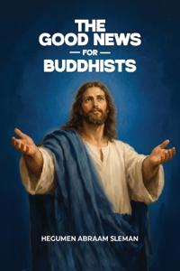 The Good News for Buddhists