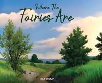 Where The Fairies Are