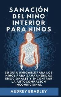 Sanación del Niño Interior para Niños