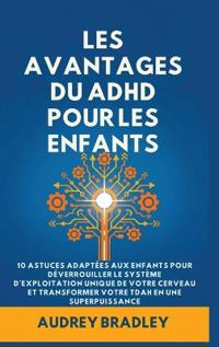 Bokomslag för "L'avantage du ADHD pour les enfants"