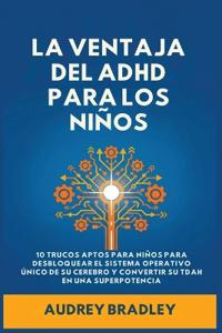 Bokomslag for "La Ventaja del ADHD para los Niños"