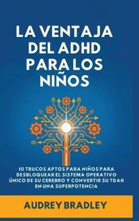 La Ventaja del ADHD para los Niños