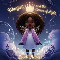 Wanjir¿ and the Crown of Light