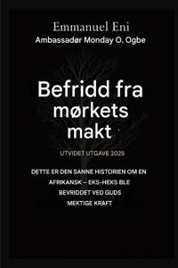 Befridd fra mørkets makt - Utvidet utgave 2025
