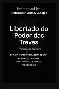 Libertado do poder das trevas - Edição Ampliada 2025