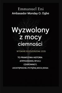 Wyzwolony z mocy ciemności - Wydanie rozszerzone 2025