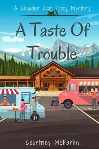 A Taste of Trouble