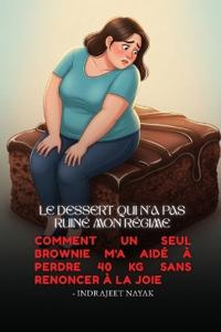 Le dessert qui n'a pas ruiné mon régime