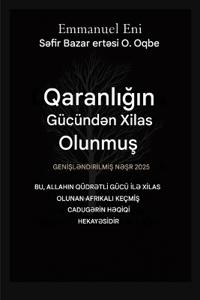 Qaranlığın Gücündən Xilas Olunmuş - Genişləndirilmiş Nəşr 2025