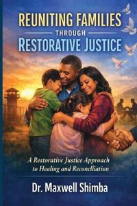 Reuniting Families Through Restorative Justice