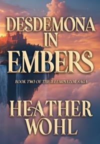 Desdemona in Embers