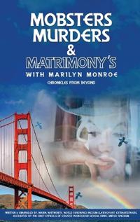 Bokomslag for "Mobsters Murders & Matrimony's"