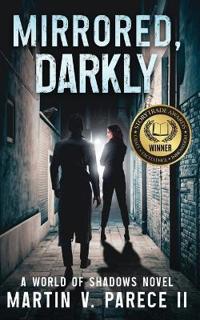 Mirrored, Darkly - A World of Shadows Novel