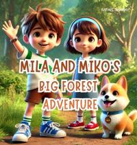 Mila and Miko's Big Forest Adventure