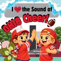 I Love the Sound of Ohio Cheer!