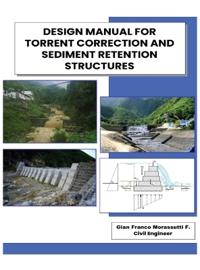 Bokomslag för "Design Manual for Torrent Correction and Sediment Retention Structures"