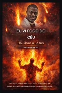 Vi fogo vindo do céu