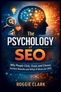 The Psychology of Search Engines