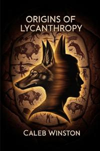 Origins of Lycanthropy
