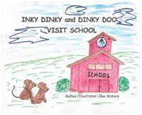 INKY DINKY and DINKY DOO VISIT SCHOOL