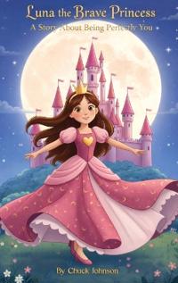 Luna the Brave Princess
