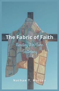 The Fabric of Faith