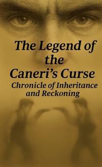 The Legend of the Caneri's Curse