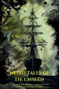 Weird Tales of the Unseen