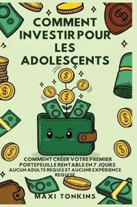 Comment Investir Pour Les Adolescents