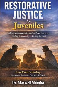 Restorative Justice for Juveniles