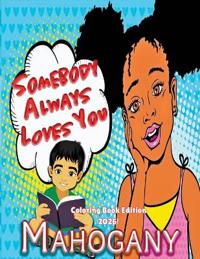 Somebody Always Loves You