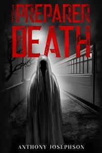 The Preparer of Death