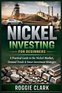 Nickel Investing for Beginners