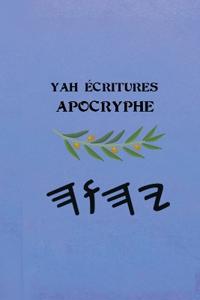 Yah Écritures - Apocryphe