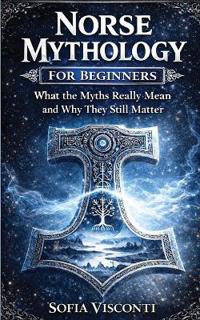 Norse Mythology for Beginners