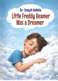 Little Freddy Beamer Was a Dreamer