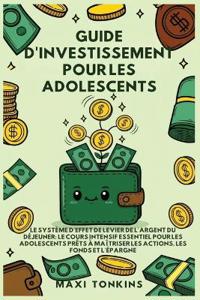 Guide d'Investissement pour les Adolescents