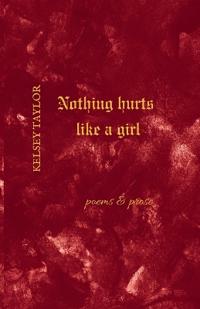Nothing Hurts Like A Girl