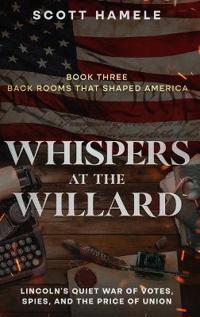 Whispers at the Willard